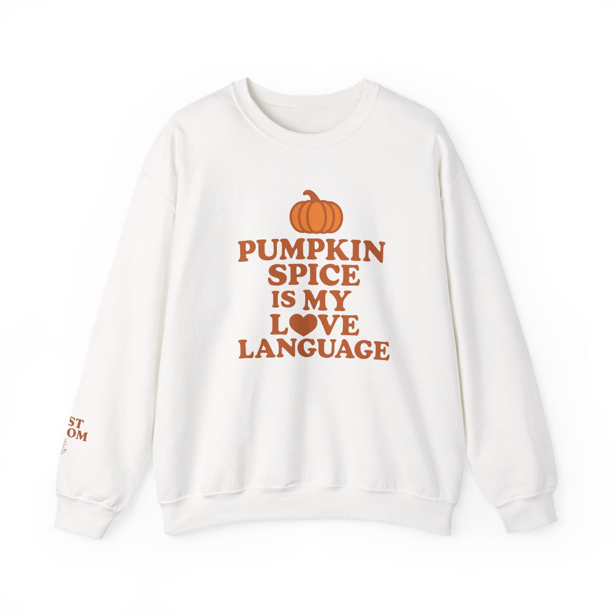 Pumpkin Spice Love Language Sweatshirt